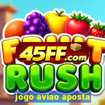 jogo aviao aposta